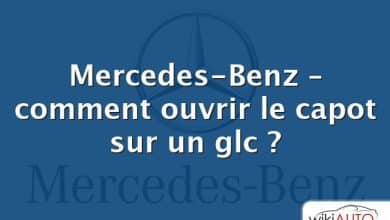 Mercedes-Benz – comment ouvrir le capot sur un glc ?