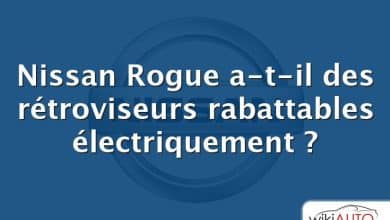 Nissan Rogue a-t-il des rétroviseurs rabattables électriquement ?