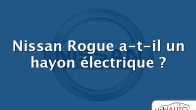 Nissan Rogue a-t-il un hayon électrique ?