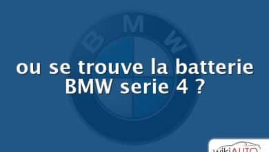 ou se trouve la batterie BMW serie 4 ?