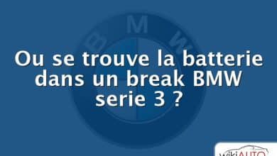 Ou se trouve la batterie dans un break BMW serie 3 ?