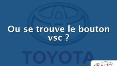 Ou se trouve le bouton vsc ?