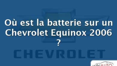 Où est la batterie sur un Chevrolet Equinox 2006 ?