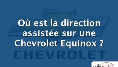 Où est la direction assistée sur une Chevrolet Equinox ?