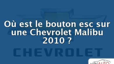 Où est le bouton esc sur une Chevrolet Malibu 2010 ?