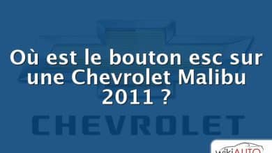 Où est le bouton esc sur une Chevrolet Malibu 2011 ?