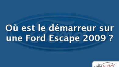 Où est le démarreur sur une Ford Escape 2009 ?