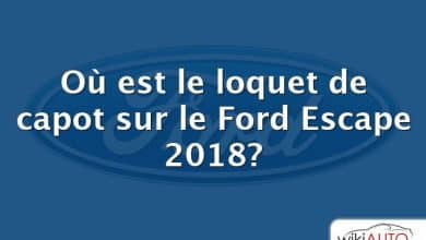 Où est le loquet de capot sur le Ford Escape 2018?