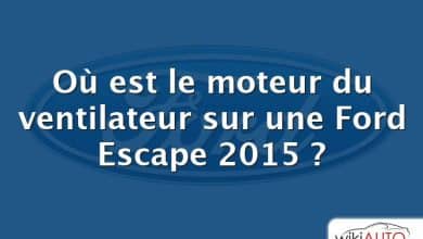 Où est le moteur du ventilateur sur une Ford Escape 2015 ?