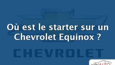 Où est le starter sur un Chevrolet Equinox ?