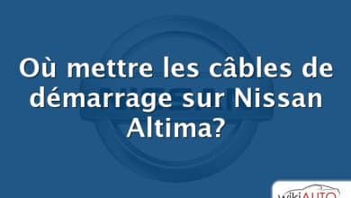 Où mettre les câbles de démarrage sur Nissan Altima?