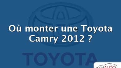 Où monter une Toyota Camry 2012 ?