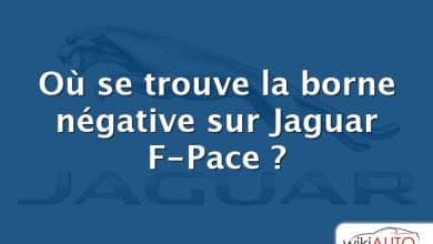 Où se trouve la borne négative sur Jaguar F-Pace ?