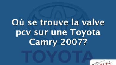 Où se trouve la valve pcv sur une Toyota Camry 2007?
