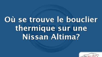 Où se trouve le bouclier thermique sur une Nissan Altima?