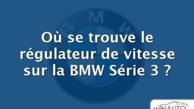 Où se trouve le régulateur de vitesse sur la BMW Série 3 ?