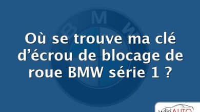 Où se trouve ma clé d’écrou de blocage de roue BMW série 1 ?