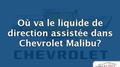 Où va le liquide de direction assistée dans Chevrolet Malibu?