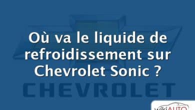 Où va le liquide de refroidissement sur Chevrolet Sonic ?
