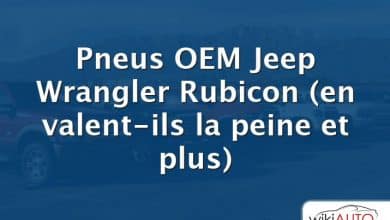 Pneus OEM Jeep Wrangler Rubicon (en valent-ils la peine et plus)