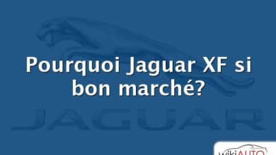 Pourquoi Jaguar XF si bon marché?