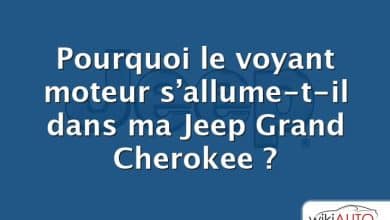 Pourquoi le voyant moteur s’allume-t-il dans ma Jeep Grand Cherokee ?