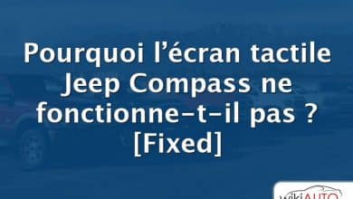 Pourquoi l’écran tactile Jeep Compass ne fonctionne-t-il pas ? [Fixed]