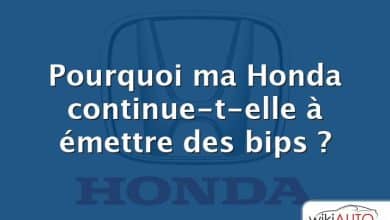 Pourquoi ma Honda continue-t-elle à émettre des bips ?