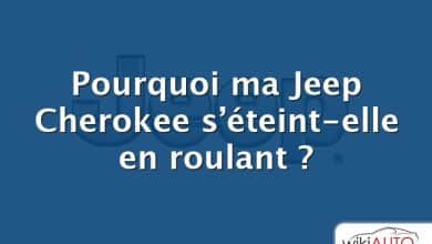 Pourquoi ma Jeep Cherokee s’éteint-elle en roulant ?