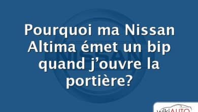 Pourquoi ma Nissan Altima émet un bip quand j’ouvre la portière?