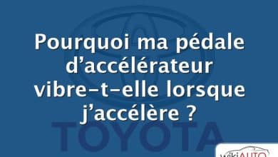 Pourquoi ma pédale d’accélérateur vibre-t-elle lorsque j’accélère ?