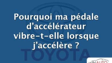 Pourquoi ma pédale d’accélérateur vibre-t-elle lorsque j’accélère ?