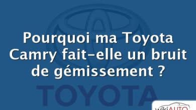 Pourquoi ma Toyota Camry fait-elle un bruit de gémissement ?