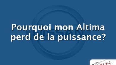 Pourquoi mon Altima perd de la puissance?