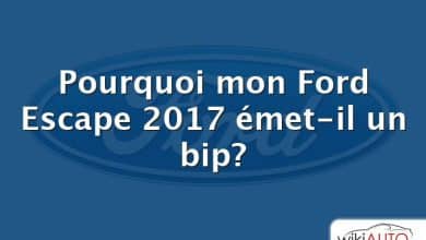 Pourquoi mon Ford Escape 2017 émet-il un bip?