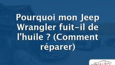 Pourquoi mon Jeep Wrangler fuit-il de l’huile ?  (Comment réparer)