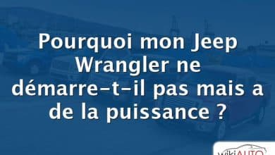 Pourquoi mon Jeep Wrangler ne démarre-t-il pas mais a de la puissance ?