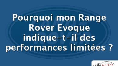 Pourquoi mon Range Rover Evoque indique-t-il des performances limitées ?