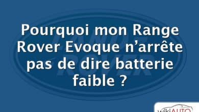 Pourquoi mon Range Rover Evoque n’arrête pas de dire batterie faible ?