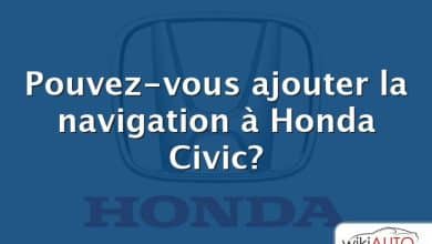 Pouvez-vous ajouter la navigation à Honda Civic?