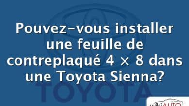 Pouvez-vous installer une feuille de contreplaqué 4 × 8 dans une Toyota Sienna?