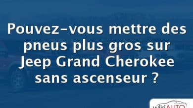 Pouvez-vous mettre des pneus plus gros sur Jeep Grand Cherokee sans ascenseur ?