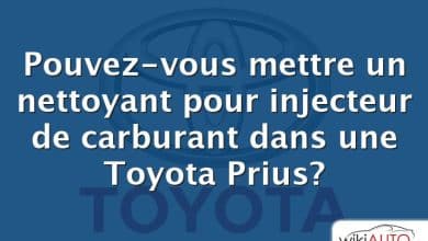 Pouvez-vous mettre un nettoyant pour injecteur de carburant dans une Toyota Prius?
