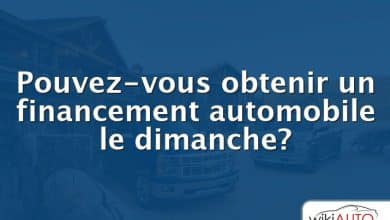 Pouvez-vous obtenir un financement automobile le dimanche?