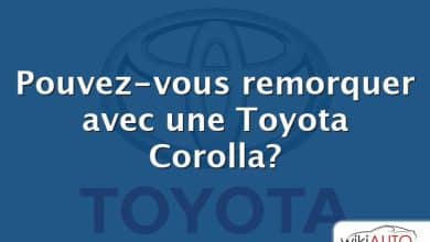 Pouvez-vous remorquer avec une Toyota Corolla?