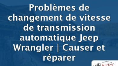 Problèmes de changement de vitesse de transmission automatique Jeep Wrangler |  Causer et réparer