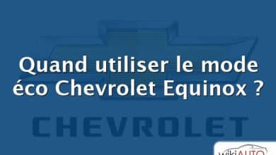 Quand utiliser le mode éco Chevrolet Equinox ?