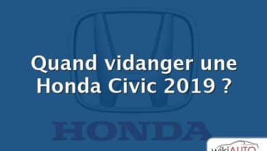 Quand vidanger une Honda Civic 2019 ?