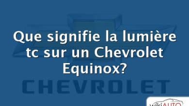 Que signifie la lumière tc sur un Chevrolet Equinox?