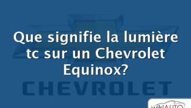 Que signifie la lumière tc sur un Chevrolet Equinox?